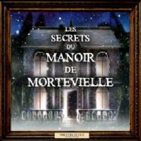 Les secrets du manoir de Mortevielle par le Théâtre Ecole (12 à 18 ans). Le samedi 7 février 2015 à Montauban. Tarn-et-Garonne.  21H00